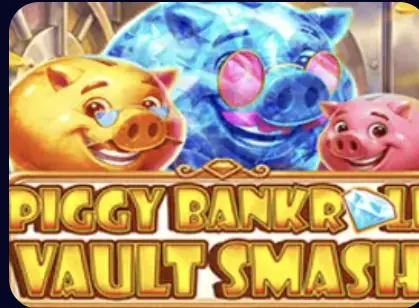 Piggy Bankroll Vault Smash slot